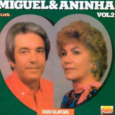 Miguel e Aninha's cover