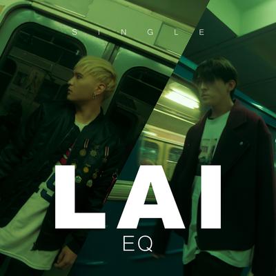 Lai By EQ's cover