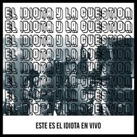 El Idiota y La Cuestion's avatar cover