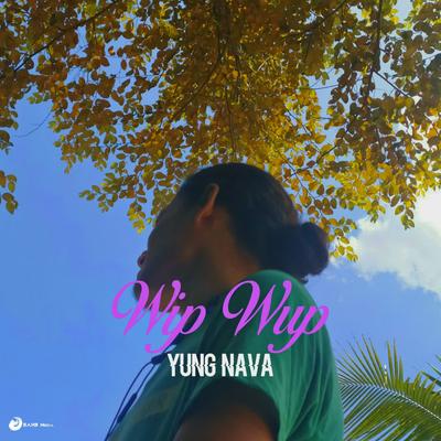 Wip Wup By Yung Nava's cover