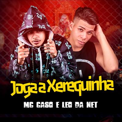 Joga a Xerequinha By Mc Caso Novamente's cover