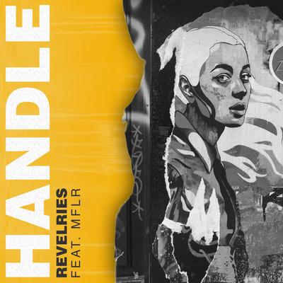 Handle By Revelries, M F L R's cover