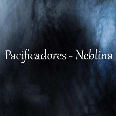 Neblina By Pacificadores's cover