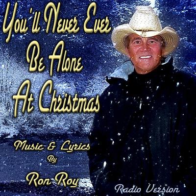 You'll Never Ever Be Alone At Christmas (Radio Version)'s cover