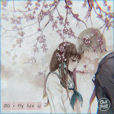 Do I Rly Luv U By Enluv's cover