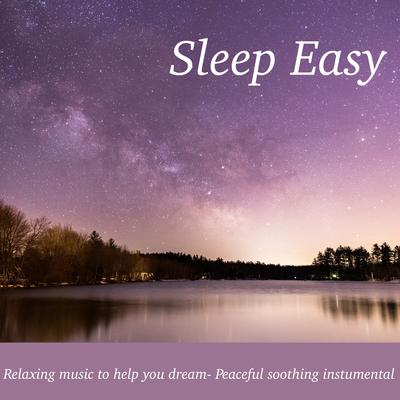 Sleep Better Tonight By Easy Sleep Music, Sleep Music Dreams's cover