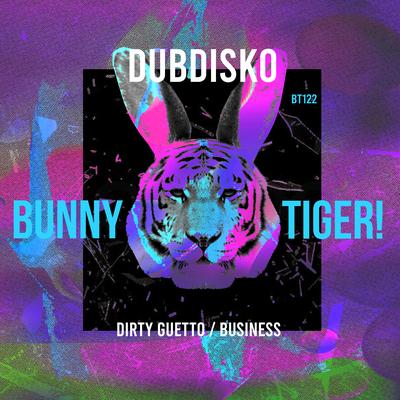 Dirty Guetto (Original Mix) By Dubdisko's cover