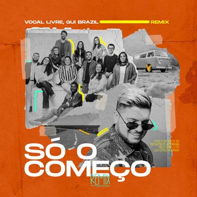 Só o Começo (Remix)'s cover