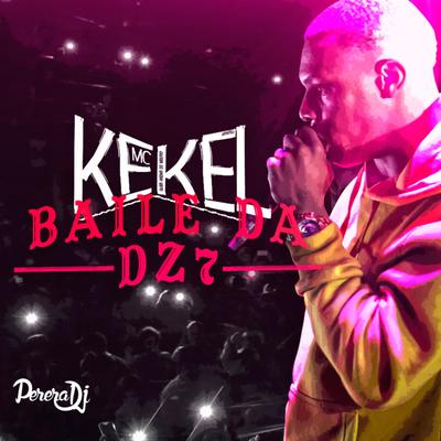 Baile da D Z 7 By MC Kekel's cover