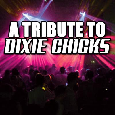 Various Artists - Dixie Chicks Tribute's cover