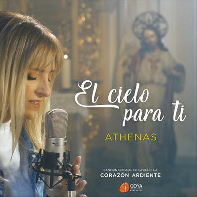 El Cielo para Ti (Corazón Ardiente) By Athenas's cover