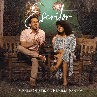 Escritor (Playback) By Kemilly Santos, Misaias Oliveira's cover