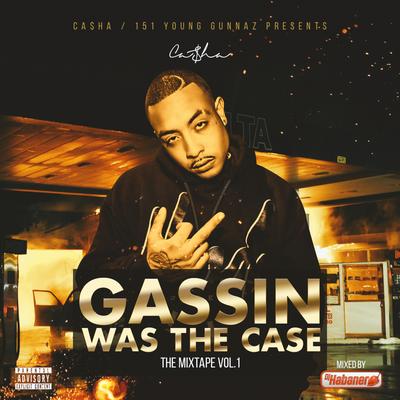 Gassin Was the Case's cover