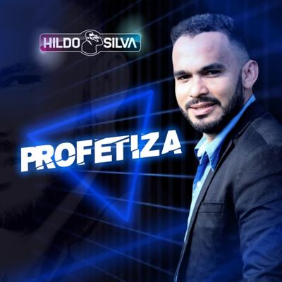 Profetiza By Hildo Silva's cover