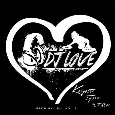 DJ Love (feat. T.R.U.)'s cover