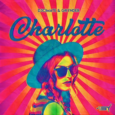 Charlotte By Grynder, D3cimate's cover