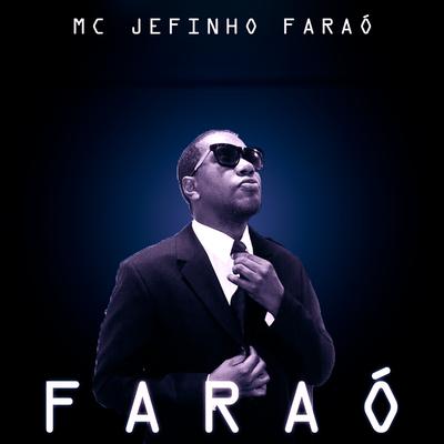 Faraó By MC Jefinho Faraó's cover