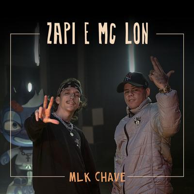 Mlk Chave By Zapi, Mc Lon, Paiva Prod's cover