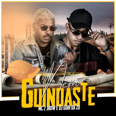 Nem Guindaste By DJ Guih Da ZO, MC 2JHOW's cover