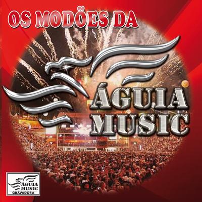 Os Modões da Águia Music,  Vol. 1's cover