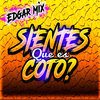 Sientes Que Es Coto?'s cover