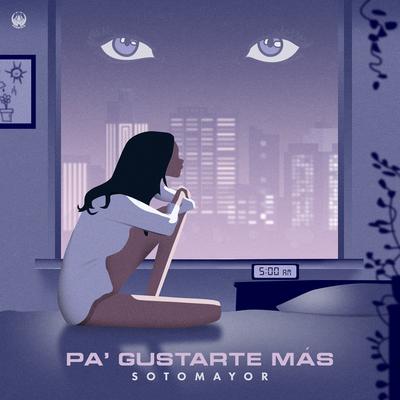 Pa´ Gustarte Más By Sotomayor's cover