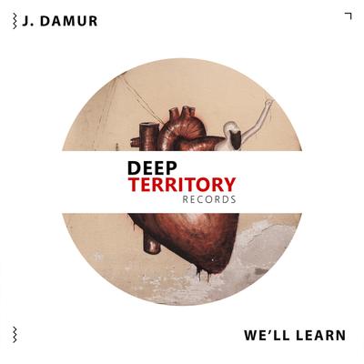 We'll Learn By J. Damur's cover