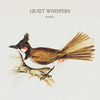 Quiet Whispers By Mabell's cover