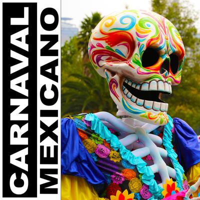 Carnaval Mexicano's cover