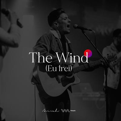 The Wind: Eu Irei's cover