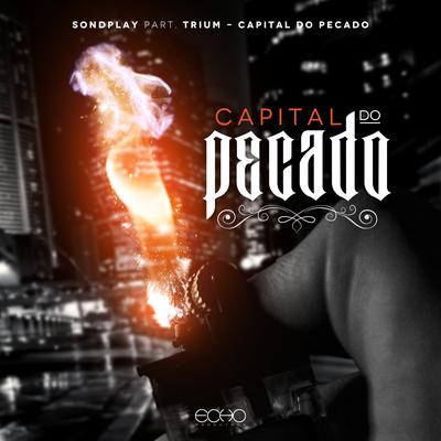 Capital do Pecado By SondPlay, Trium's cover