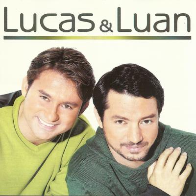 Quem Ama Não Trai By Lucas & Luan's cover