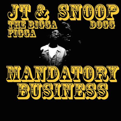 Mandatory Business By Figg Panamera, Snoop Dogg, Daz Dillinger's cover