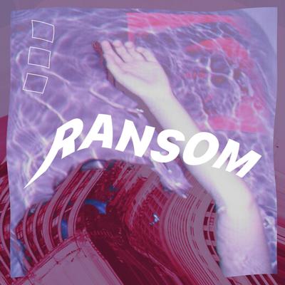 RANSOM By CANCEL CULTURE, Masked Man, Kyaru, Garrett., Caim, Maru, Lo'fi Boy's cover