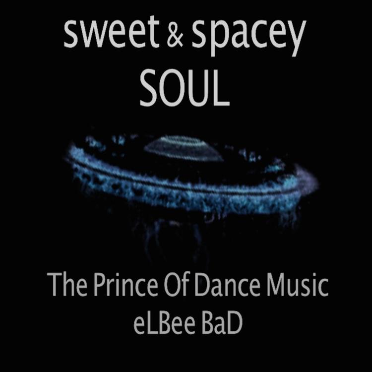 The Prince Of Dance Music eLBee BaD's avatar image