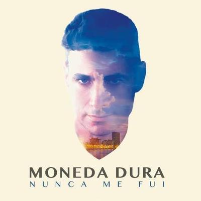 Moneda Dura's cover