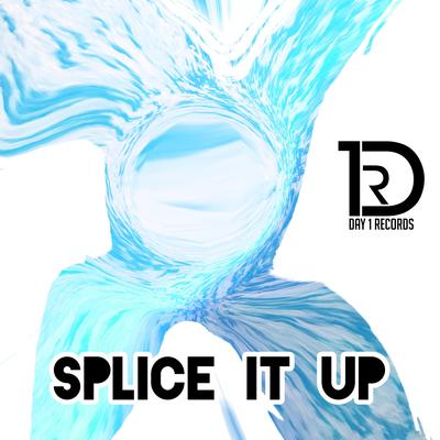 Splice It Up By Day 1 Records's cover