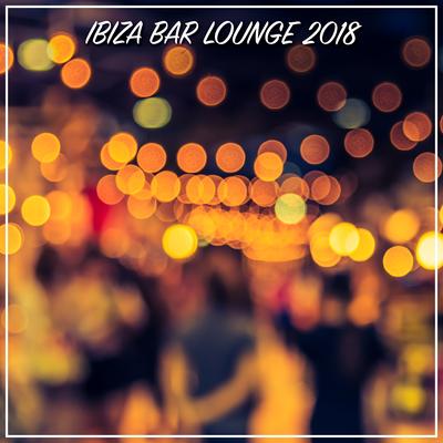 Ibiza Bar Lounge 2018's cover