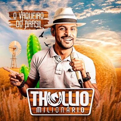 Batidão do Vaqueiro By Thullio Milionário's cover