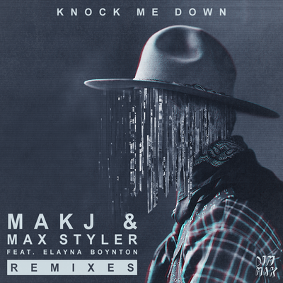 Knock Me Down (feat. Elayna Boynton) By MAKJ, Max Styler, Elayna Boynton's cover