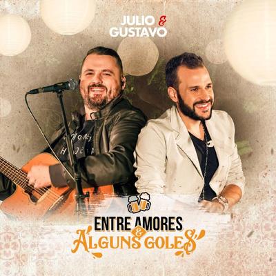 Entre Amores e Alguns Goles (Ao Vivo)'s cover