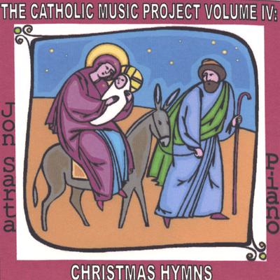 The Catholic Music Project Volume IV: Christmas Hymns's cover