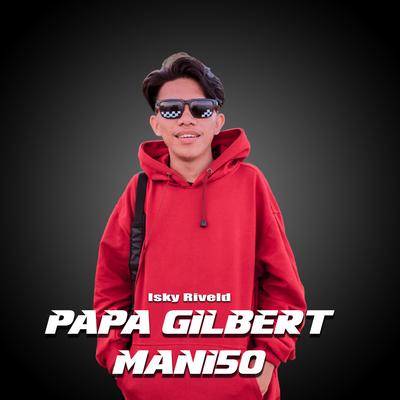 Papa Gilbert Mani50's cover