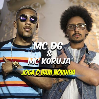 Joga o Bum Novinha By Mc Koruja, MC DG's cover