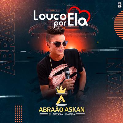 Louco por Ela By Abraão Askan, Vitor Fernandes's cover