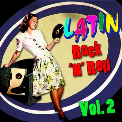 Latin Rock 'n Roll, Vol. 2's cover