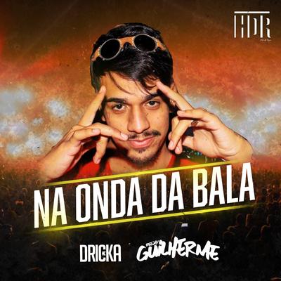 Na Onda da Bala's cover