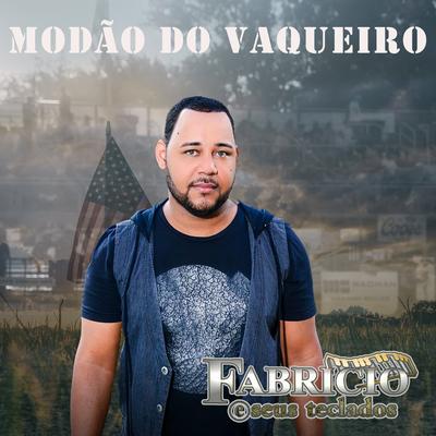 Modão do Vaqueiro By Fabricio É Show's cover