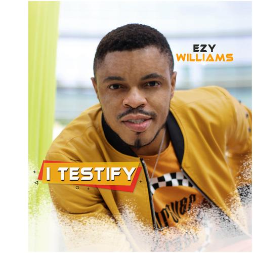 I Testify Official TikTok Music - Ezy Williams - Listening To Music On ...