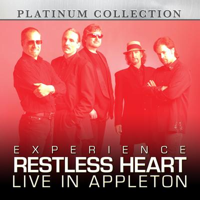 Experience Restless Heart Live in Appleton's cover